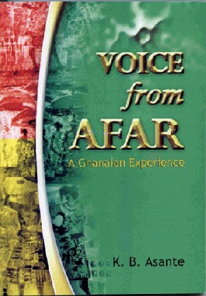 KB Asante's 'Voices from Afar' is a 192-page anthology of 52 selected articles