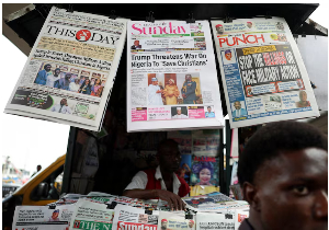 Newspapers with articles reporting Donald Trump's message to Nigeria on the treatment of Christians
