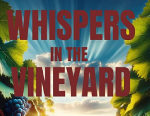 'Whispers in the Vineyard' is a novel by Justin K. Kojok