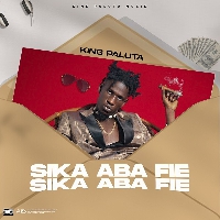 King Paluta out with new song 'Sika Aba Fie'