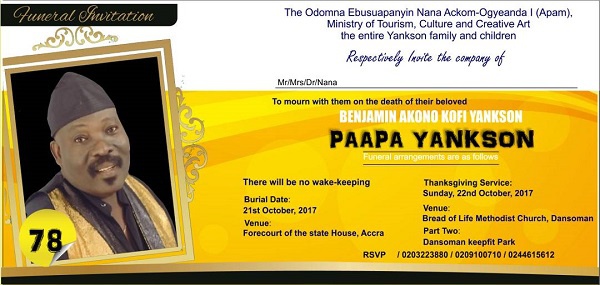 Paapa Yankson died at his Dansoman residence Friday, July 21