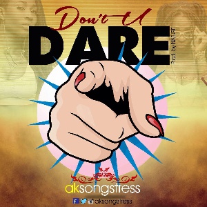 AK Songstress 'Don't you dare'