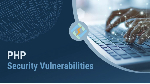 CSA and NITA give government agencies seven days to fix PHP flaws