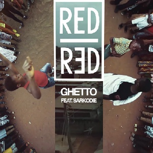 GHETTO RedRed Feat Sarkodie