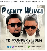 Plenty Wives by Iyk Wonder ft Edem
