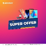 The Maxbuy Super Offer starts from 6th June, 2023 to 30th June, 2023