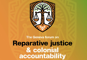 The Geneva Forum discussions surround colonial accountability