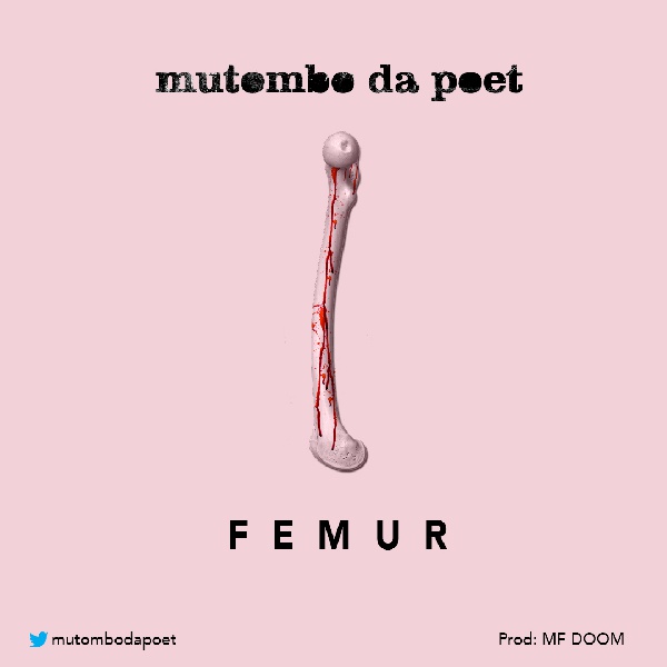 Mutombo Da Poet 'Femur'