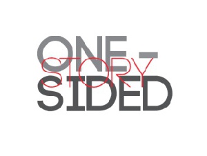 One Sided Story