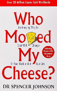 Who Moved My Cheese