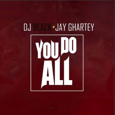 You Do All by Jay Ghartey
