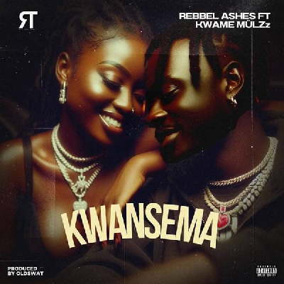 'Kwansema', a song by Rebbel Ashes featuring Kwame MulZz