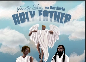 'Holy Father' by Wendy Shay featuring Ras Kukuu