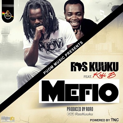 Ras Kuuku ft Kofi B 'Mafewo'