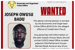 EOCO declares Joseph Owusu Badu wanted for alleged investment fraud