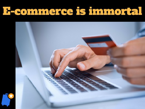 Experts believe e-commerce is immortal
