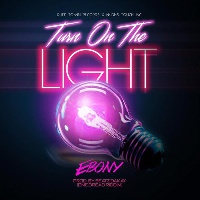 Ebony 'Turn on the light'