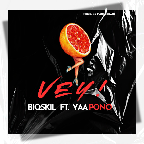 Biqskil teams up with Yaa Pono on ‘Vey’