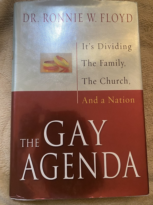 The Gay Agenda, the book written by Dr. Ronnie W. Floyld