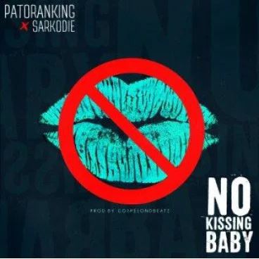 No Kissing cover by Patoranking ft Sarkodie