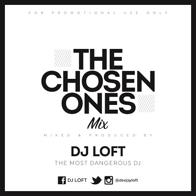 DJ Loft 'The Chosen Ones Mix'