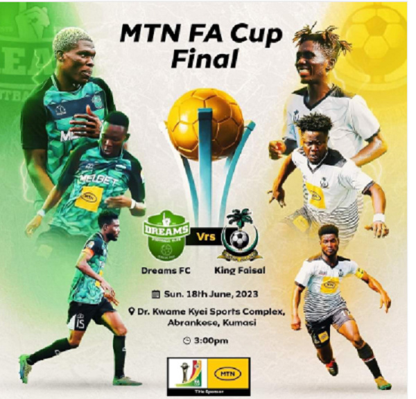 Dreams FC and King Faisal to play MTN FA cup finals