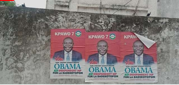 Vincent Sowah Odotei indpendent posters displayed in some parts of La-Dadekotopon vicinity