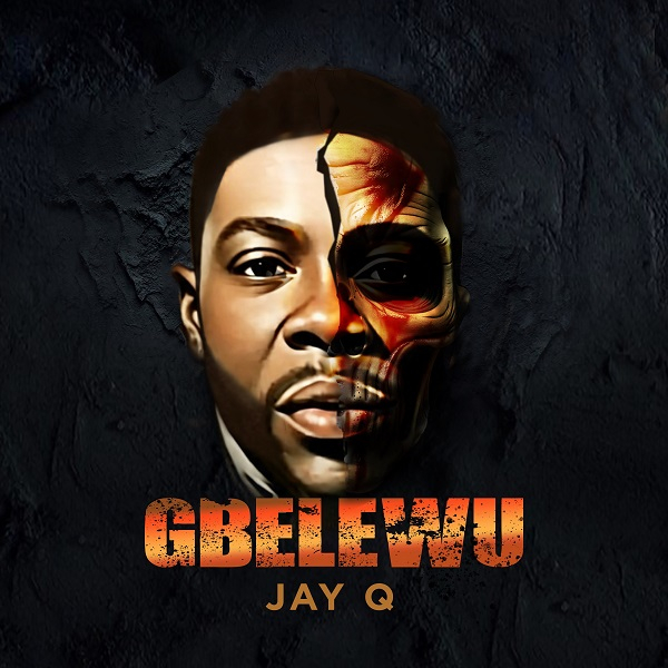Legendary Ghanaian producer and artiste Jay Q has released 'Gbelewu'